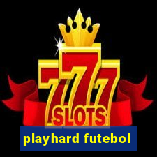 playhard futebol